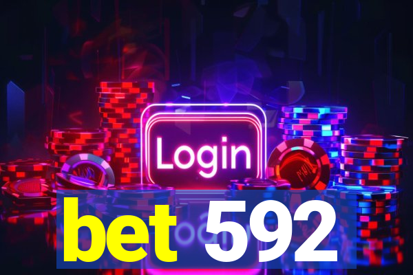 bet 592